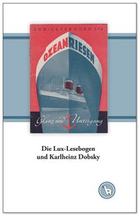 Buchtitel: Die Lux-Lesebogen und Karlheinz Dobsky